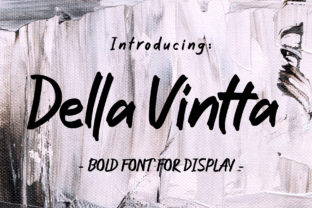 Why Della Vintta is My Go-To Display Font for Campaigns